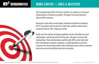 BRAND STRATEGY >> GOALS & OBJECTIVES

                                                                        The immediat...