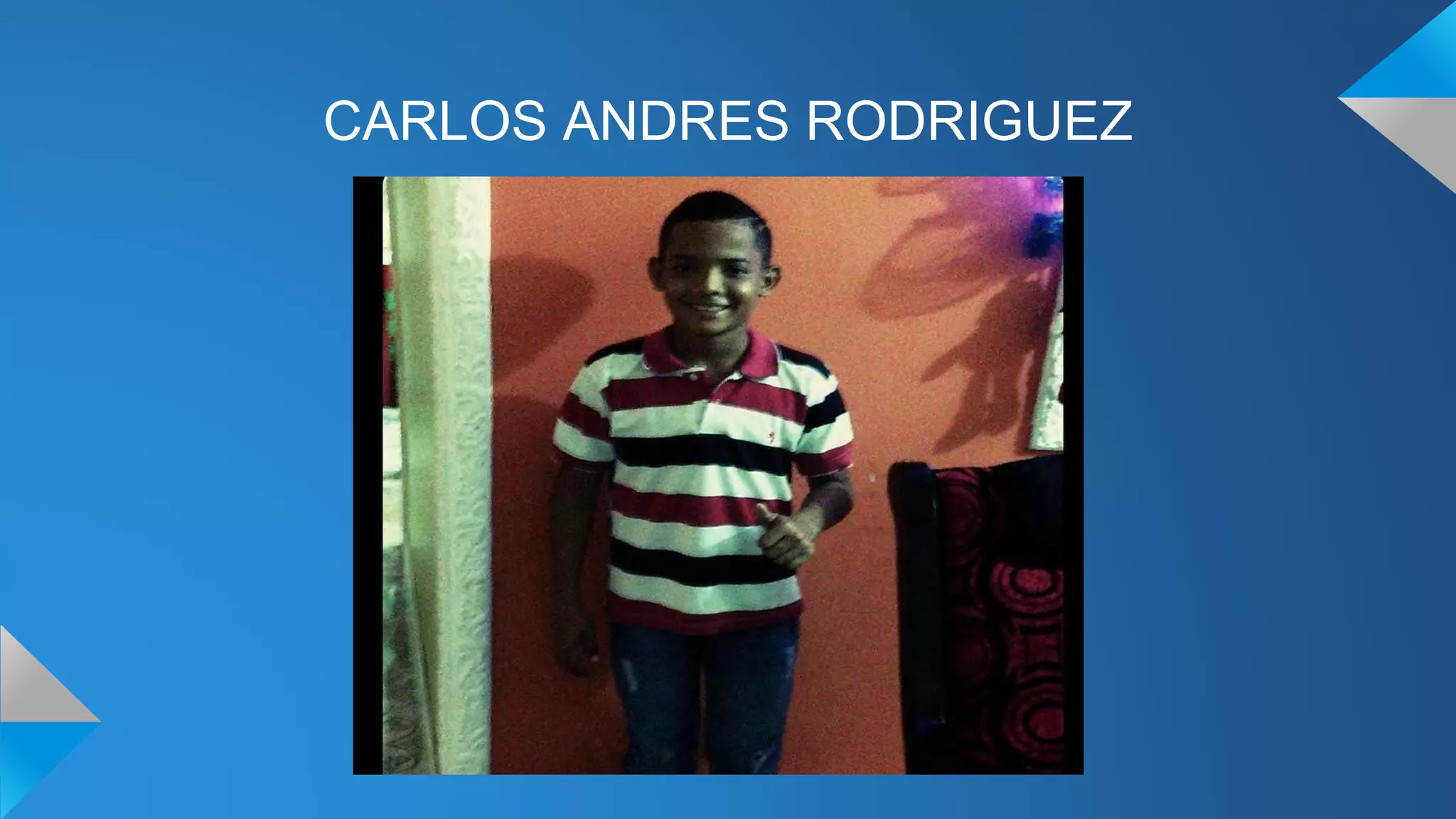 CARLOS ANDRES RODRIGUEZ
 