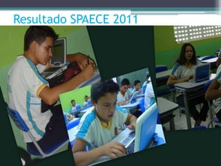 Campeões SPAECE 2011
 