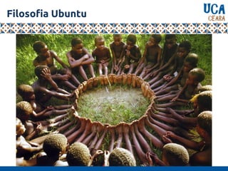Filosofia Ubuntu
 