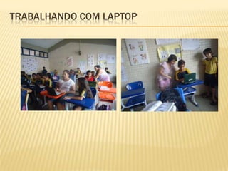 TRABALHANDO COM LAPTOP

 