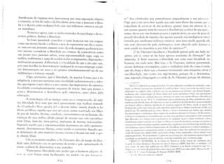 "",,, Ifflffi~i :'&i!J!lW
distribuição de riquezas seria demonstrar, por uma exposição objetiv:1

e concreta, as leis da razão e da liberdade; seria criar a posteriori a filOSll

fia e o direito; para qualquer lado que nos voltemos, estamos em pk

na metafísica.
Tentemos agora, com os dados reunidos da ~icologiae da eco
nomia política, definir a liberdade.
Se fosse permitido conceher a razão humana em sua origem,
como um átomo lúcido e ret1etor, capaz de representar um dia o univel
so, mas em um primeiro instante vazio de toda imagem; poder-se-ia por
isto mesmo considerar a liberdade no começo da consciência como
um ponto vivo, punctum satiem, uma espontaneidade vaga, cega, Oll
melhor, indiferente e capaz de receher tOlbs as impressões, disposições L'
inclinações possiveis. A liberdade é a faculdade de agir e não agir, quc,
por uma escolha ou determinação qualquer (e eu aqui emprego a pala­
vra dcternünação no ativo e no passivo simultaneamente) sai de SU:l
indiferença e torna-se ~!ontade.
Digo, portanto, que a liberdade, da mesma forma que a in­
teligência, é por sua natureza uma faculdade indeterminada e infor.
me que espera o seu valor e o seu caráter das impressões do exterior;
faculdade conseqüentemente negativa de início, mas que pouco ;1
pouco determina-se e desenha-se pelo exercício, quer dizer, pela
educação.
A etimologia, tal ao menos como ell a compreendo, da pala­
vra liberdade far~ com que me~ pensamento seja melhor entendi­
do. O radical é lib-et, agrada, (cf. o alemão lieben • amar); donde se fez
lib-eri, os filhos, aqueles que nos são caros, nome reservado aos filhos
do pai de familia; lib-ertas, condição, característica ou inclinação das
criancas de raca. nobre; lib-ido paixão de escravo que não reconhece.
nem Deus, nem lei, nem pátria, sinônimo de licentia, má-conduta.
Segundo aquilo que a espontaneidade determina tão útil e generosa­
mente, denominou-se libertas; como sendo o contrário daquilo qUL'
se determina de uma maneira nociva, viciosa e frouxa em mal, e qw'
se chama libido.
Um economista erudito, o Sr. Dunoyer, deu da noção de libero
dade uma definição que se aproxima da nossa e que, aproximada d;]
nossa, acabará de demonstrar a sua exatidão:
"Denomino liberdade este poder que o homem adqllil'l' di'
11.;11 ;IS Sll:lS forças mais facilnlente, na medú/a em (lHe {1UIII/ilI'/<I
7J./,
'-----­
.~CI3 dos obstáculos que perturbavam originalmente o seu exercilI
Digo que é tão mais livre aquele que está mais liberto das causas que ('
itnpediam de servir-se de tais poderes; quanto mais ele afastou dL' ;;i
tais causas; quanto mais fez crescer e desobstruiu a esfera de sua ação...
assim, diz-se que um hOlTlem possui o espírito livre, ou que ele goza Lk
grande liberdade de espírito não apenas quando sua inteligência não (,
turvada por nenhuma violência exterior, mas mais ainda quando ela
não está obscurecida pela embriaguez, nem alterada pela doença e
nem retida na impotência por falta de exercício 14
".
O Sr. Dunoyer visualizou a liberdade apenas pelo seu lado ne­
gativo, isto é, con,o se ela fosse apenas sinônimo de libertação15
dos
obstáculos. E desta maneira a liberdade não seria uma faculdade no
homem, ela nada seria. Mas logo o Sr. Dunoyer, embora persistindo
na sua definição incompleta, capta o verdadeiro lado da coisa; é então
que ete chega a dizer que o homem inventando uma máquina, serve a
sua liberdade, não como nos exprimimos, porque ele a determina,
mas, segundo a linguagem e o estilo do Sr. Dunoyer, porque ele elimina
1; [N .TJ: Il s'affmnc!üt no origineI fi-ance's. O verbo alfranchir <' geralmente tr:lduzido comu
liberar, ou libcrtUf C' Pl)f SU,l vez é dcrivadí.  lI..) vucbulo freme, Crancu, que ilude ser usadu CUI11U
substantivo ou adjetivo. Este vocbulo por sua vez penetrou no francês e nas demais língu:ls
ncobtinas pela contanlinal,~au do Baixo Latir),) pc() tenno gcrnlânicu Frtlllk, quc ger:lltnente
indicava o hUlnC111 de cundição livrl', por upu~içftu {10 :-;('rvo c ao escravo (Di~ncr e Knedtt); os
francos, à partir do s<'c. lI! d. C. cunstituiram Uma confcderaçàu de rríbus gernünícas, mes­
dandD pnwavdmente restos de outros povus, que se estabdeceram (dividindu-se posteriormente
em francos sálicos e fmncos ripu,rios) na mar,~em esquerela dD Reno, desde as pmias c1<1
HolnnLln até:ls suas l1<1scentes, ele o nele, impdieus pcllS Gude)s e Hum)s invaliriam a Gália no
final do s<'c. IV, estabelecendo-se entre o Reno e () Luire e formandu um núcleo que, :ltravés
dos lnerovíngius e cuolíngius, daria l)rigcll1 aUs ll1ullcrnos Estadus da França c da Alc:n1anhaj
uS fLlncos cOllstituianl-SC c.sSt:ncialrncnrc cnl unIa casta guerreira (' parecenl ter tido Cl)SrUtnes
algo diferentes Jos dC1118.is povos gcrrnfl11icusj de qualquer 111udo o latill1 IneLlieval aC8.bou
identifiC1ndu francl) CU I)) UtIH' no scntidu de liberto ou isento de resrri'ôcs, I..'nC1.rg()s ou llevcrcs;
assim por exemplo terra franca significa aquela sobre a qual nào paira nenhum jugo feudal, terra
sem senhores, comO o Franco·Condado pátria de l'roudhon, pertencente à antiga Loraringi:l, e
unde os G1Xnp,)r('.ses const.'guira111 111anter a~ SuaS terras ú salvo dos senhores por séculos ou
ainda vila franca uma eidade sobre a ljual nem u bispo, nem o imperador, nem o senhor local
tinham juriseliÇ<lu. Ao traeuzirmos il.,,,jfr<incllil por fHlIl[jHeia·se, nào ljuisemos apenas fugir e1<1
tautulogia ou pedantear, mas sim manter a preciSào vocabular que o contexto exige.
14 [N.El: Cf. DUNOYER: De la Uhnté clu Tra"ail Oll Sim/llc Exllo.lé cles Conditiom 11,[m
k:'jilCU'S 10 rorccs Humaines / EXCl'ccnt a1!CC l)/uS dl' Puissance (1845). Este livro C a reediçfíu, sul,
IH"''' tillll" ec- uma obr:l public:lda em 1825: L'/ndu.ltrie ct la Morale Comiderée.l dam /"111"
iicr/'/"" I, cri',·, Icr I il"'rté, da qual foi feita outra cdiào em 1830 com Ulltro título. Pam o, ekt ,til I"
,I. VII I IY I' 1),'111'''' Économique de Dunoyer (PARIS 1889).
I, 11 I I I /I,crllllli'('lIll'l1 n" llrigina.
)1 'I r=;
 