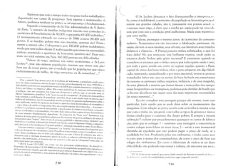 Espera-se que com o tempo todos ou quase todos trabalhadon..,
depositarão nas caixas de poupança. Sem esperar o testemunho dll
futuro, podemos verificar na prática se tal esperaí1ça é fundamentad:,
Segundo o testemunho do Sr.Vée, administrador do V distritll
de Paris, "o número de famílias indigentes inscrito nos controles du,
escritórios de beneficência é de 30.000: o que perfaz 65.000 indivíduos"
O recenseamento efetuado no começo de 1846 acusou 88.474 indl
gentes. E as famílias pobres mas não inscritas, quantas são? Pratic;1
mente a mesma cifra. Coloquemos pois 180.000 pobres indubitáveis,
ainda que nem todos oficiais. E todos aqueles que vivem na necessidad(',
embora mantendo a aparência de bem-estar, quantos são? Duas veZl';,
mais: no total existem em Paris 360.000 pessoas em dificuldades.
"Fala-se do trigo, exclama um outro economista, o Sr.Louj.,
26
Leclerc , mas não existem populações imensas que vivem sem pãul
Sem sair da nossa pátria, não é verdade que há populações que vivenl
exclusivamente de milho, de trigo sarraceno ou de castanhas? ..."
Ora, o mundo hoje possui cerca de 6,5 bilhões de habitantes, a populaç;'io ainda cresCl"
mas em ritmo muitissimo menor do que o previsto pelos demógrafos nos anos 1950/60 e""
dificuldades econômicas e as epidemias como a da AIDS têm reduzido efctít!arnenlC" [JOpulaçâo 1)"
África, na China e na América Litina. Não somos partidários do aumento indiscriminado d"
populacãO, mas não podemos nos furtar em denunciar a sofística que se esconde atrás de
alguns "argumentos científicos" e de "açôes sociais de emergência". As projeções demográficas
hoje prevêem a estabilizaç;o da populaç'lo mundial, daqui a um século mais ou menos, em !{
bilhôes de habitantes; não h;i necessidade técnica portanto de pressões suplementares sobre II
meio ambiente, através da expansão da fronteira agricola e nem da introduçlo de transgênicos

- cujos efeitos de médio e longo prazo alLis são completamente desconhecidos _. A questão ,'.

politica e econômica: trata-se de racionalizar o uso da terra, de evitar as tecnologias concentra

doras, os subsidios e a monocultura. Por outru lhdo vemos a luta contra a fome desenvolver-se

de uma maneira absolutamente degradante. As propostas de "fome zero" baseiam-se sem

exageros de nossa pane na assimilação alimentar dos homens em porcos: utilízação de restos clt­

rest'llIrantes para "sopôe,,", leite em pó ele péssima qualidade e altissimo preço "gratuito" par"

lilvehdos e o combate; desnutrição infantil com f~lrclo, cascas de legumes e frutas, e sementes:

tudo isro para se dar satisfaçôes; "opinião pLlhlica", deixando intocadas as raízes do problcm:1.

O ponto enfim é o seguinte: O "progressu" e a "nliséri'l" são elementos fundamentais par"

o desenvolvimento do capitalismo, como Proudlwn tenta mostrar nestas Contradiçôc.I; a SUl'"
ração destes problem'ls n'lo se dar;i com paliativus ou com a busca de soluções que n'lo Se'
choquem com a ideologia dominante; apesar de rodos os esforços embrutecedores da prop"
ganda e das instituiçôes, os homens não 5'10 porcos c é isto que os "dirigentes" mais cedu ""
mais tarde ter:lO que entender.
2" IR.P.]: Louis LECLERC era ent'lo um dos principais colaboradores do Journal <in
Economistcs; ele desenvolveu ( 15/10/1848) uma teoria da propriedade que justificava a apropri:H::'"
de bens exteriores naquilo que ele.' representam pelo esforço dispensado em adquiri-los, 11111.,
parcela da viela do propriet;irio, uma porção de faculdades e de órgãos irrevogavelmente cc lI1st'
mid" 1'''1':1 "htê-Ia.
238
~-~
O Sr. Leclerc denuncia o fato: forneçamo-lhe a interprel;l,;I('.
Se, como é indubitável, o acréscimo da população se faz sentir pri I1l i1;, I
mente nas grandes cidades, isto é, justamente nbs pontos aOl1lk SI'
n)ll.some mais trigo, é claro que a média per capita pode ter crescid, I
sem que com isso a condição geral melhorasse. Nada mais mentirosll
que uma média.
"Fala-se, prossegue o mesmo autor, do acréscimo do consumo
indireto. Tentaríamos em vão inocentar a falsificação parisiense: ela
existe; ela tem os seus mestres, seus oficiais, sua literatura seus tratados
didáticos e clássicos... A França possuía vinhos sofisticados, o que foi
feito deles? No que tornou-se esta brilhante riqueza, onde estão os
t'esouros desde Probus pelo gênio nacional? E entretanto quando se
considera os excessos que o vinho causou por toda a parte onde é caro,
por toda a parte aonde não entra no regime regular; quanto a Paris,
capital do reino dos bons vinhos, vê-se o povo afogar-se em algo falsifi­
cado, misturado, nauseabundo e por vezes execrável, vemos as pessoas
remediadas beber em casa ou aceitar de boca fechada em restaurantes
de renome os pretensos vinhos suspeitos, violáceos, e de uma insipidez,
de uma platitude e miséria que fariam fremir o mais pobre dos campo­
neses borguinhões ou turanginos; podemos pois duvidar de boa-fé que
os licores alcoólicos não sejam uma das mais imperiosas necessidades
de nossa natureza!..."
Eu cito completa esta passagem porque ela resume, num caso
particular, tudo aquilo que se pode dizer sobre os inconvenientes das
máquinas. Com relação ao povo, ocorre com os tecidos a mesma coisa
que COIU o vinho ou, enl geral, com todos os tipos de gêneros e Inerca­
dorias criados para o consumo das classes pobres. É sempre a mesma
subtração27
: reduzir por procedimentos quaisquer os custos de fabrica­
ção, para que se consiga: 1 - sustentar com vantagem a concorrência
contra colegas mais felizes ou mais ricos; 2 - servir a esta inumerável
clientela de expolidas que não podem pagar o preço de nada, se a
qualidade for boa. Produzido pelas vias ordinárias, o vinho custa mui­
to caro para a massa dos consumidores; ele corre o risco de ficar nas
adegas dos vinhateiros. Eis como o fabricante de vinhos se sai desta
dificuldade: não podendo mecanizar a cultura, ele encontra um mei, l,
n IN. 11: I l,'cll/et;on no original que possui duplo sentido de deduzir no sentido da k'I:;,.I'
,k ,It-,I":,, ,.. ' ',,'111 id" da contabilidade; preferimos aqui o segund,) sentido.
~1()
 