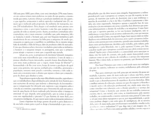 'IH
100 está para 1000, para obter, com umà circulação 25% mais barat:l,
ou em outros termos mais poderosa na razão de um quarto, a mesma
renda que antes, é preciso reforçar a produção também em um quarto,
o que significa acrescentar à milícia agricola e industrial não 25, m'l
mero que é indicado pela proporção da indústria de transporte, m;l',
sim 250 trabalhadores. Para chegar a tal resultado seria preciso cri:lI
máquinas e criar, o que é pior, homens: é este fato que sempre traz :1
questão de volta ao mesmo ponto. Assim, acumula-se contradição sobn'
contradição; não é mais somente o trabalho que, pela máquina, falt;1
ao homem; é ainda o homem que, por sua fraqueza numérica e peLi
insuficiência de seu consumo faz falta para a máquina; de modo qlll',
I
enquanto se esper<~que o eqUilíbrio se estabeleça, há ao mesmo tem!" l
1I
falta de trabalho e falta de braços, falta de produtos e falta de mercados,lil
E isto que dizemos sobre a ferrovia é verdadeiro para todas as indústrias;
JII
o homem e a máquina sempre se perseguem, sem que o primein l
11 possa atingir o repouso e nem que a segunda seja saciada.
'li
l Quais são, pois, os progressos da mecânica? Quando máquin;):,
l
liII cem vezes mais maravilhosas que o tear mecânico, o tear de meia e a,I
prensa cilindrica forem inventadas, quando forem descobertas força:;:11
cem vezes mais poderosas que o vapor, muito longe de libertar3~ :1
'1' humanidade e de lhe criar ócios, longe de tornar a produção de qU:ll
'I
quer coisa gratuita, isto apenas multiplicaria o trabalho, provocaria :1
população, tornaria mais pesada a servidão, tornaria a vida cada ve:'
~~I mais cara e escavaria mais o abismo que separa a classe que comanda "'li"
I
,f,
goza da classe que obedece e sofre.
q!
Suponhamos agora todas estas dificuldades vencidas, suponham, l:;
",:1
'i que os trabalhadores disponibilizados pela estrada de ferro bastem paLI
1: 1
este acréscimo de serviço que reclama a alimentação da locomotiva (':1)
que a compensação foi efetuada sem rupturas e que ninguém sofrer;1
com ela; ao contrário, suponhamos que o bem-estar de cada um aumCll
tará de uma fração do lucro realizado pela ferrovia sobre o transporl"
artesanal. O que impede, seria perguntado, que as coisas se passelll
com esta regularidade e precisão? O que haveria de mais fácil, pa 1:1
um governo inteligente, do que operar assim todas as transições industria i:/
Levei a hipótese tão longe quanto ela pode ir, para demons!LII
de um lado a meta para a qual se dirige a humanidade e por Oll!rtl :(:,
" [N.T}: Affranchir no origin81.
~S7,
dificuldades que ela deve vencer para atingi-la. Seguramente a ordem
providencial é que o progresso se cumpra, no que diz respeito às má­
quinas, da maneira que acabo de descrever; mas o que embaraça a
marcha da sociedade e a faz ir de Sita a Caribdes é justamente o fato
dela não estar organizada. Atingimos apenas a '('egunda fase de suas
evoluções e já encontramos em nosso caminho dois abismos que pare­
CelTl infranqueáveis: a divisão do trabalho e as máquinas. Como fazer
com que o operário parcelar, se for um homenl inteligente, não se
embruteça; e como fazer; se ele já estiver embrutecido, com que retorne
; vida intelectual? Como, em segundo lugar, fazer nascer entre os traba­
lhadores esta solidariedade de interesses, sem a qual o progresso indus­
trial se conta apenas por suas catástrofes, quando estes mesmos trabalha­
dores estão profundamente divididos pelo trabalho, pelo salário, pela
inteligência e pela liberdade, isto é, pelo egoísmo? Como, por fim,
conciliar aquilo que o progresso ocorrido teve por efeito tornar incon­
ciliável? Apelar para a fraternidade e a comunidade seria antecipar as
datas; não há nada de comum, não pode existir fraternidade entre
criaturas como as que a divisão do trabalho e o serviço das máquinas
fizeram. Não é deste lado, ao menos no presente, que devemos buscar
LIma solução.
Pois bem! Diríamos que como o mal reside mais nas inteligên­
cias que no sistema, voltemos ao ensino, trabalhemos pela educação
do povo.
Para que a instrução seja útil, para que até mesmo ela possa ser
recebida, é preciso, antes de mais nada que o aluno seja livre, assim
como antes de se semear a terra, é preciso que a tornemos móvel pelo
arado e que a desembaracemos de espinhos e de ervas daninhas. Aliás
o melhor sistema de educação, mesmo no que diz respeito à filosofia e
; moral, seria o cla educação profissional; ora, ainda mais uma vez,
como conciliar esta educação com a divisão parcelar e o serviço das
máquinas! Como o homem, qLle através de seu trabalho tornou-se
escravo, isto é, um móvel, uma coisa, se transformaria pelo mesmo
trabalho, OLl continuando o mesmo exercício uma pessoa? Como não
se vê que estas idéias repugnam e que se, por impossibilidade, o prole­
t:'lrio pudesse chegar a um certo grau de inteligência, ele se serviria
tida, :1111(',,; de mais nada, para revolucionar a sociedade e mudar todas
;15 I"I'L(" 1 ll'~, livis e industriais? O que digo não é um exagero vão, J
,1:1.":'(' I Jj "'I ;11 j;l, 1'111 Paris e em outras grandes cidades, é muito SuplTi( li
)r; i
 