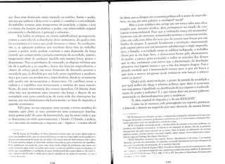 que deva estar iluminado esteja rejeitado na sombra. Assim o poder,
que por sua essência e bem como o capital, é o auxiliar e o subordinado
do trabalho, torna-se, pelo antagonismo da sociedade, o espião, o juiz
e o tirano das funções produtivas; o poder, cuja inferioridade original
encomenda à obediência, é príncipe e soberano.
Em todos os tempos, as classes trabalhadoras perseguiram,
contra a casta oficial, a dissolução desta antinomia, da qual a ciên­
cia econõmica é a única que pode fornecer a chave. As oscilações,
isto é, as agitações políticas que resultam desta luta do trabalho
contra o poder, tanto podem conduzir a uma depressão da força
central, que compromete a própria existência da sociedade, quanto,
exagerando além de qualquer medida esta mesma força, geram o
despotismo. Pois os privilégios do comando, as alegrias infinitas que
ele dá à ambição e ao orgulho, fazem das funções improdutivas o
objeto da cobiça geral; um novo fermento de discórdia penetra a
sociedade que, já dividida por um lado entre capitalistas e assalaria­
dos e por outro em produtores e improdutivos, divide-se novamente
pelo poder em monarquistas e democratas. Os conflitos entre a
realeza e a república nos forneceriam a matéria do mais maravi­
lhoso, do mais interessante dos nossos episódios. Os limites desta
obra não nos permitem uma excursão tão longa e depois de ter
assinalado esta nova ramificação da vasta rede das aberrações hu­
manas, nós nos limitaremos exclusivamente, ao falar elo imposto, à
questão econômica.
Tal é pois, na sua exposição mais sucinta, a teoria sintética do
imposto, quer dizer, se ouso permitir-me uma comparação familiar,
desta quinta rodaS do carro da humanidade, que faz tanto ruído e que
se denomina, em estilo governamental, o Estado. O Estado, a polícia,
oU o seu meio de existência, o imposto, são - repito-o - o nome oficial
 IN.TI: Ironia de Proudhon. A Física Elementar mostra que um corpo rígido pode ser
l'0sto em equilíbrío sob a ação de apenas três forças, ou seja um corpo rígido pode equilibrar,sL"
''I",nas com três pontos de apoio em um plano. Os corpos reais s,'o deformáveis e sob o efeit"
,k I,lrças externas exigem as chamadas condiçôe. hilJere.tâtica. para acharem·se em equilíbrio.
I,<"k igualmente ser mostrado, para uma classe muito ampla de problemas, que neste cas"
'/1/1111'0 IWlllO. de a/JOio .leriam llece..ârios /Jam mallter o cor/Jo em equilíbrio estátíco OH dinámico, dt'
"lili I" que o quadrilátero é o polígono de apoio fundamental dos corpos elásticos. Ao mencil l
I<al a '1uinta mda I'mudh"n alude pois a algo de su/Jéffluo ou até me.mo de incômodo e aí est:, a
j",',("IH"I:1 ,1;1 ironia.
~c:;~
da classe que se designa ern economia política sob o nome de improdu­
tivos, ou seja em uma palavra: a criadagem
6
sociaF.
Mas a razão pública não atinge em um único salto esta idéia
simples que, durante séculos, deve permanecer no estado de con­
cepção transcendental. Para que a civilizaçao vença tal montanhaO
é preciso que ela atravesse tempestades terríveis e inúmeras revolu­
ções; em cada uma delas dir-se-ia que ela renova suas forças por um
banho de sangue. E quando finalmente a produção, representada
pelo capital parece por um momento subalternizar o órgão improdu­
tivo, o Estado, a sociedade então se subleva indignada, o trabalho
chora por se ver logo livre, a democracia freme pelo abaixamento
do poder, a justiça grita escândalo e todos os oráculos dos deuses
que se vão, exclamam com terror que a abominação da desolação
penetrou nos lugares santos e que o fim dos tempos chegou. Pois é
grande verdade que a humanidade nunca quer o que ela busca e
que nem o menor progresso pode realizar-se sem lançar o pânico
entre os povos!
Qual é pois, nesta evolução, o ponto de partida da sociedade e
por qual atalho ela chega à reforma política, quer dizer, à economia
nos seus gastos, à igualdade na distribuição de seu imposto e à subordi­
nação do poder à indústria? É o que vamos dizer em poucas palavras,
reservando os desenvolvimentos para a seqüência.
A idéia original do imposto é a de um RESGATE9.
Como na lei mosaica cada primogênito era suposto pertencer
a Jehovah e deveria ser resgatado por uma oferenda, da mesma forma
I, lN.TI: Dome.ticité em francês, ou seja, o conjunto dos cmpregados domésticos de uma casa
burguesa (faxineiras, cocheiros, jardineiros, cozinhciras, etc.). O termo possui conotação leve·
mente pejorativa e por isso escolhemos a tradução acima.
7 iR.P]: I'roudhon raramente perde '1 oportunidade de rebaixar as funções políticas, em
benefício das funçôes econõmicas. A de.IjJeito de .lua maje.ltade de aparato, diz ele, a. jJrimeiras
desempenlwlll um /"l/Jcl meno. eS.lencial que as outras. Ante.l de legdar, de administrar, de con.ltruir
lJalácio. e tempo.1 e de fazer <1 guerra, a .Iociedade twbal/w, tabOl'a, navega, troca e explora terras e mare..
(De la Capacité Politiquc des classes Ouvriéres.)
s IN.TI: Franclli..Ie tcl .ommet no original. SOlllTllet, literalmente é um vértice e no sentido
figurado o jJico de uma montanha. A expressão, traLluzida literalmente seria pois franquear tal
/Jico, qUL" soa estranha em português; daí a trallução figurada.
., IIU'I: Na sua Teoria do lm/Jo.lto (1861), I'roudhon adotará a teoria do imposto-troca e dirá
'I'''' 011111'010 <' /I (/,wl/l·/)i!rle a /Jagar jJOrcada cidaddo /Jara a defesa dos .Ierviços públicos. É exatamente
" ".",1." I,. I',1' diA!' (ClmvwIT.V p. 344 c T.IV. p. 47). Ver sobre as idéias fiscais de nosso autor
11ltlll4111flll t' r-JuflJ' ';'111/''
v;()
 