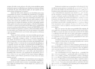projetos, de todos os seus esforços e de todos os seus sacrifícios, geram
sentimentos gerais ou inqividuais que, benéficos ou nocivos, tornam­
se princípio de ação mai~ poderosos talvez, do que aqueles que em
outros tempos dominaram os homens? "
Jamais tão bela ocasião ofereceu-se aos moralistas para acusar
o sensualismo do século, a venalidade das consciências e a corrupção
erigida como meio de governo: ao invés disto o que faz a Academia
de Ciências Morais? Com a calma mais automática ela institui uma
série onde o luxo, há tanto tempo proscrito pelos estóicos e pelos
ascetas, estes mestres de santidade, deve aparecer por sua vez como
um principio de conduta tão legítimo, tão puro e tão grande, quanto
todos aqueles invocados outrora pela religião e a filosofia. Determinai,
nos diz ela, os móveis da ação (sem dúvida velhos agora, e desgastados)
aos quais sucede providencialmente a história da VOLÚPIA e, à par­
tir dos resultados dos primeiros, calculai os efeitos desta última. Provai,
em uma palavra que Aristipo nada mais fez que avançar o seu século
e que sua moral deveria ter o seu triunfo, tanto quanto as de Zenon
e de A. Kempis.
Temos que tratar, portanto, com uma sociedade que não quer
mais ser pobre e que ri-se de tudo aquilo que outrora lhe foi caro e
sagrado - a liberdade, a religião e a glória - se não tiver riqueza; que,
para obtê-la, ela submete-se a todas as afrontas e torna-se cúmplice de
todas as fraquezas e esta sede ardente de prazer, esta irresistível vonta­
de de chegar ao luxo, é o sintoma de um novo período da civilização, é
o comando supremo em virtude do qual deveremos trabalhar para a
expulsão da n'lÍséria: assim disse a Academia. No que se transforma,
segundo esta opinião, o preceito de expiação e de abstinência, a moral
do sacrifício, da resignação e da mediocridade feliz? Que desconfiança
das recompensas prometidas para a outra vida e que desmentido ao
Evangelho! Mas sobretudo, que justificação de um governo que to­
mou a chave de ouro por sistema! Como tantos homens religiosos,
tantos crístãos, tantos Sênecas, proferiram de uma única vez tantas
. ' , ,
n1axlmas aDoraIS.7
A Academia, completando o seu pensamento, vai nos responder.
Demonstrar como os progressos da justiça criminal, na perseguiçdo ('
na lJUnição dos atentados contra as l)essoas e as propriedades, seguem e mIO'
Poderemos acreditar que os criminalistas da Academia de (~iC'n­
('ias Morais teriam previsto a conclusão de Sl;lS !'l'l'11Iiss:IS! ( ) !:tIO de
que se trata de estudar, eIn cada um de seus 1l111l11C111l I:;, :Iqllil() que a
Academia indica pelas palavras progresso da jusli1I lilll;llitl, Ilada mais
l" que o abrandamento progressivo .que manifesta :;1', (111lT n:1S for­
Illas de inquérito e processo penais, quer na IX'n:dilI:Il11', :'1 medida
('m que a civilização acredita em liberdade, em luz I' ('11l liqlll·Z:1. !le
Illodo que o princípio das instituições repressiv:ls l':lllliIl11:1 IH) ,sl'nli­
(lo inverso de todos aqueles que constituem o hel11 1':,1:11 d:ls :,1 )cil'da­
des; ocorrerá a eliminação constante de todas :IS 1):lrll's du sisll'ma
penal, bem como de todo o aparelho judici:íril) l': ('I)IH,III:,:() 'dlima
l!t-ste n10vimento será a seguinte: A sanlJHl ll: ()ldClll Il:'l) ITsidc
I('m no terror e nen1 no suplício; conseqüenlcl1lenll' nem inferno,
1('111 religião,
Mas que inversão das idéias preconcebidas! Que negação de
llllll) aquilo que a Academia de Ciências Morais tem por missão defen­
IIn! Mas se a sanção da ordem não mais está no temor de um castigo
,I :,l'I' aplicado seja nesta vida, seja na outra, onde estarão as garantias
Ili  >Il'toras das pessoas e das propriedades? Ou melhor, sem institlli­
"Il('S repressivas no que se transformaria a propriedade? E sem a pro­
I lIll'llade o que seria da família?
A Academia, que nada sahe disso tudo, responde sem se emocionar:
letraçar as diversas fases ela organização ela família sobre o solo de
I, 1/1111,(/, elesele os tcml.Jos antigos até nossos dias.
() que significa: determinar, pelos progressos anteriores da or­
llíllli::Il,:'lll fanüliar, as condiç()es de existência da família em um estado
111' 1I;11:lll hde de fortunas, de associação volunt<'Íria e livre, de solidarie­
d'I<I,' lllliversal, de bem-estar material e de luxo, de ordem pública sem
1111""1':" I rihunais, polícia ou carrascos.
N:lo estranharíamos pois que, depois de ter - a exemplo dos
11,.11'. ;1111!:teiosos inovadores - questionado todos os princípios da or­
tI"1I1 '" l(i:d, a religião, a f~lmília, a propriedade e a justiça, a Academia
d., (1l'llli:1S Morais e Políticas tivesse igualmente proposto este proble­
"" J ll/,,{ I; Ii melhor forma ele governo? Com efeito, o governo é para a
1<111 11,1.1<1(, :1 (lll1te donde decorre toda a iniciativa, toda a garantia e
11111.1 ,I Il'/, lIlIl:!. Seria, pois, interessante saber se o governo, tal como
l
I'~lll I. 11111111.11 I, I 11:1 Constituição, seria suficiente para as solução práticacam as idades da civilização desde o estado selvagem até o estado dos !J()1J()S
melhor l)oliciados, IIn', 1111. ',I. li", 111 I)1)( Istas pela Acaden1ia.
'/C)78
 
