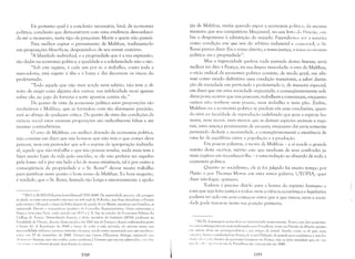 Eis portanto qual é a conclusão necessária, fatal, da economia
política, conclusão que demonstrarei com UlTla evidência desconheci­
da até o momento, neste tipo de pesquisas: Morte a quem não possui.
Para melhor captar o pensamento de Malthus, traduzamo-lo
em proposições filosóficas, despojando-o de seu verniz oratório:
"A liberdade individual, e a propriedade que é a sua expressão,
são dadas na economia politica; a igualdade e a solidariedade não o são.
"Sob este regime, é cada um por si: o trabalho, como toda a
mercadoria, está sujeito à alta e à baixa e daí decorrem os riscos do
proletariado.
"Todo aquele que não tiver renda nem salário, não tem o di­
reito de exigir coisa alguma dos outros: sua infelicidade recai apenas
sobre ele; no jogo da fortuna a sorte apostou contra ele."
Do ponto de vista da economia política estas proposições são
irrefutáveis e Malthus, que as formulou com tão alarmante precisão,
est,í. ao abrigo de qualquer crítica. Do ponto de vista das condições da
ciência social estas mesmas proposições são radicalmente falsas e até
mesrno contraditórias.
O erro de Malthus, ou melhor dizendo da economia política,
não consiste em dizer que um homem que não tem o que comer deva
perecer, nem em pretender que sob o regime de apropriação individu­
al, aquele que não trabalhe e que não possua rendas, nada mais tem a
fazer senão fugir da vida pelo suicídio, se ele não preferir ser expulso
pela fome: tal é por um lado a lei de nossa existência, tal é por outro a
conseqüência da propriedade e o Sr. Rossi20
deu-se muito trabalho
para justificar neste ponto o bom senso de Malthus. Eu beln suspeito,
é verdade, que o Sr. Rossi, fazendo tão longa e amorosarnente a apolo­
'" lN.E.]: ROSSI (l'cllcgrino·LOIlis·Edottetn/J 1787-1848. De maturicbde precoce, ele conquis­
ta desde os vinte ~nos grandes sucessm nu tribunal de l3olonh:1, m~s lugo abanduna u Fórum
pelu ensino. Obrigado a fugir da Ir:lia depuis da queda du rei Murat, instala·se em Genebra, aí
ensinando Direito e t,)rna11l1,,-se membru d" Cunselllll Representativu. Deixa entretanto a
SUíç~ e vem para Paris, onde suce,le em 18)) a J. 8. Sal' na c:tedra de Ecunumia Pulítica du
Colkge de I'r:111ce. Naturalizado fr:111c0s, e eleito mcmbro do Institutl1 (18)6). profcssor na
Faculdade de Direito, dec1J)o dest:1 cscola e em 184 3 p~r de França c depois cmbaixador junto
: Santa Se. A Revoluç:o de 1848 o lança de volta : vida privada; ele retoma ent:lo SU:1
n:lcillllalidadc italiana e torn<l.~SC 111inistro llo papa, sl'["H.lo então assassinado por unI rcvolllci()~
11:II'i" l'm 15 de novembro de 1848. D"ixOll um Comos d'Economic /'o/iri'1!tc inspira.]" n:ls
IllHI!llJ;." d:'lssicas, 11las n~u soube, CU lHO cunfessa], C'Jarnier que era seu acinlirador, 'ill til:11
',('11 rH Hllt' ;1 11Cnhu111<1 gr;1l1dc descoberta da ciência.
lOS
gia de Malthus, tenha querido expor a economia política, da mesma
maneira que seu compatriota Maquiavel, no seu livro do l'rínci[JC, exi­
bia o despotismo à admiração do mundo. Fazendo-nos VlT a miséria
como condição sine qua non do arbítrio industrial e comLTcial, o Sr.
Rossi parece dizer: Eis o vosso direito, a vossa justiça, a vossa economia
política: eis a propriedade21
•
Mas a ingenuidade gaulesa nada entende destas finezas; seria
melhor ter dito à França, na sua língua imaculada: o erro de Malthus,
o vicio radical da economia política consiste, de modo geral, em afir­
mar como estado definitivo uma condição transitória, a saber distin­
ção da sociedade em patriciado e proletariado e, de maneira especial,
em dizer que em uma sociedade organizada, e conseqüentemente soli­
dária possa ocorrer que uns possuam, trabalhem e consumam, enquanto
outros não tenham nem posses, nem trabalho e nem pão. Enfim,
Malthus ou a economia politica se perdem em suas conclusões, quan­
do vêm na faculdade de reproduç:io indefinida que goza a espécie hu­
mana, nem maior, nelTl nlenor que as demais espécies animais e vege­
tais, uma ameaça permanente de escassez; enquanto daí seria somente
permitido deduzir a necessidade, e conseqüentemente a existência de
lima lei de equilíbrio entre a populaç,'lo e a produç:io.
Em poucas palavras, a teoria de Malthus - e aí reside () grande
mérito deste escritor, mérito este que nenhum de seus confrades ja­
mais cogitou em reconhecer-lhe - é uma redução ao absurdo de toda a
economia política.
Quanto ao socialismo, ele j~l foi julgado há muito tempo por
Platão e por Thomas Morus em lima única palavra: UTOPIA, quer
dizer não-lug'ar, quimera.
Todavia é preciso dizê-lo para a honra do espírito humano e
para que seja feita justiça a todos: nem a ciência econômica e legislativa
poderia ter sido em seus começos outra que a que vimos, nem a socie­
dade pode travar-se nesta sua pusiç:io primeira.
" [N.TJ: A passagem acima dcve SL'r interprctada ironicamente. Rossi é um dos economis·
1:1' ,,,'liS cOl1tempor,'neos mais maltratados por J'wudllOn, tanto 11<1 Fi/aso/in da Miséria quanto
('111 outras ohras n:1 CU1TcsporhJência l' e1l1 artigos de jurnal. Sendo, C(J1l10 se vê pela nota
.1I>I<Ti, 'r, li.!:llra c()l1sidcrúvc! na França dc Louis.Philippe. de grande peso ~cadêmicoe um d"s
l 11'11'" íLI (',',( (Ih cLlssict1 da cconon1ía buq".;ucsa na França, não Se deve estranhar quc d,' s'i:
1111 III I', ;d'"1 I', 111 ('fl'l"t'llci;is de Proudhon atl' ;" sua !110rte Cll1 1848.
10<)
 