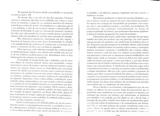 " """'~i:~,P-ji##iPlJiMMlM!!!M"::mtt"
No segundo dia, Prometeu divide o seu trabalho e o seu produ­
to torna-se igual a 100.
No terceiro dia, e em cada um dos dias seguintes, Prometeu
inventa as máquinas, descobre novas utilidades nos corpos, e novas
forças na natureza; o campo de sua existência estende-se do domínio
sensível para a esfera do moral e da inteligência, e a cada passo qÚe dá
a sua indústria, a cifra de sua produção eleva-se e denuncia-Yhe um
acréscimo de felicidade. E como pm fim para ele consumir é produzir,
fica claro que cada jornada de consumo usando apenas o produto da
véspera, deixa um excedente de produto para a jornada de amanhã.
Mas observemos igualmente, ohservemos este fato capital: o
bem-estar do homem está na razão direta da intensidade do trabalho
e da multiplicidade das indústrias; de maneira que o acréscimo da ri­
queza e o acréscimo do labor são correlativos e paralelos.
Dizer agora que cada indivíduo participa das condições gerais
do desenvolvimento coletivo, seria afirmar uma verdade que, por cau­
sa de sua evidência, poderia parecer tola. Assinalemos antes as duas
formas gerais de consumo na sociedade.
A sociedade, da mesma forma que o indivíduo, tem de início
seus objetos de consumo pessoal, objetos cuja necessidade o tempo
tratou pouco a pouco de mostrar e que seus misteriosos instintos coman­
daram que criassem. Assim, houve na Idade Média para um grande
número de cidades, um momento decisivo onde a construção de paços
municipais e de catedrais tornou-se uma paixão violenta, que precisou
ser satisfeita a qualquer custo; a pn'lpria existência da comunidade de­
las dependia. Segurança e força, ordem pública, centralização, nacio­
nalidade, pátria, independência, eis o que compõe a vida da sociedade
e o conjunto de suas faculdades mentais; eis os sentimentos que deve­
riam encontrar sua expressão e suas insígnias. Tal foi outrora o desti­
no do templo de Jerusalém, verdadeiro paládio da nação judaica; tal
foi o templo de Júpiter Capitolino em Roma. Mais tarde, depois do
paço municipal e do templo, órgãos por assim dizer da centralização l'
do progresso, vieram os outros trabalhos de utilidade pública: pontes,
teatros, escobs, hospitais, estradas, etc.
Sendo os monumentos de utilidade pública de um uso essenci
almente comum e conseqüentemente gratuito, a sociedade se ressarn'
dos adiantamentos realizados pelas vantagens políticas e morais qll"
r('sldt:Ull destas grandes obras e que, dando um empenho dI' ~;(',!:I",III',:1
16R
ao trabalho e um ideal aos espíritos, imprimem um novo impub) :
indústria e às artes.
Mas existem igualmente os objetos de consumo doméstico, qlll'
são os únicos a recair na categoria da troca: estes podem ser produzi­
dos apenas em condições de mutualidade que permitam o seu consu­
mo, isto é, com reembolso imediato e com lucro aos produtores. De­
senvolvemos tais condições suficientemente na teoria da
proporcionalidade dos valores, que poderíamos denominar igualmen­
te teoria da redução progressiva dos custos de produção.
Demonstrei pela teoria e pelos fatos o princípio de que todo o
t.rabalho deve deixar um excedente; mas este princípio, tão certo quanto
lima proposição de aritmética, está ainda longe de realizar-se para to­
dLls. Enquanto que pelo progresso da indústria coletiva, cada jornada
de trabalho individual obtém um produto cada vez maior, e conseqüen­
temente necessário e enquanto o trabalhador com o mesmo saláriLl,
deveria tornar-se a cada dia mais rico, existem na sociedade estados
que aproveitam e outros que se enfraquecem; existem trabalhadores com
salário duplo, triplLl ou cêntuplo e outros em déficit; por toda a parte
,'nfim há pessoas que gozam e outras que sofrem e, por uma divisão
monstruosa das faculdades industriais há ainda indivíduos que conso­
mem e que nada produzem. A distribuição do bem-estar segue todos
os movimentos do valor e os reproduz em miséria e luxo com dimensôes
l~ energia assustadoras. Mas por toda a parte também o progresso da
riqueza, quer dizer a proporciLlnalidade dos valores, é a lei dominante;
e quando os economistas opelem às queixas do partido social o acrésci­
110 progressivo da fortuna pública e os abrandamentos trazidos às con­
dições mesmo das classes mais infelizes, eles proclamam sem perceber
11 ma verdade que é a condenação de suas teorias.
Pois eu desafio os economistas a interrogarem-se por um mo­
mento, no silêncio de seus coraçôes, longe dos preconceitos que os
perturbanl, sem consideração aos cargos que ocupam ou esperam, aos
interesses que servem, aos sufrágios que ambicionam, as distinções
que ernbalam a sua vaidade; que eles digam se, até o dia de hoje, o
princípio de que todo o trabalho deva deixar um excedente lhes apare­
(TU com esta cadeia de preliminares e de conseqüências que levanta­
IIIOS? OU se com estas palavras eles jamais conceberam outra cois;)
:.('ll:ltl o t1in'ilo de agiotar sobre os valores, 11lanobrando a oferta (' ;1
1"''''111':1 ' :;" 11:1'1 l' verdade que eles afirmam ao mesmo l('lllP'), 1'''1
I {,( I
 
