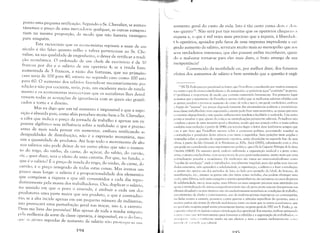 ponto uma pequena retificação. Segundo o Sr. Chevalier, se aumen
tássemos o preço de uma mercadoria qualquer, as outras aU~ent;1
riam na mesma proporção, de modo que não haveria vantagenl
para ninguém.
Este raciocínio que os economistas repisam a mais de um
século é tão falso quanto velho e talvez pertencesse ao Sr. Che­
valier, na sua qualidade de engenheiro, o dever de retificar a tradi­
ção econômica. O ordenado de um chefe de escritório é de 10
francos por dia e o salário de um operário 4; se a renda fosse
aumentada de 5 francos, a razão das fortunas, que no primeiro
caso seria de 100 para 40, estaria no segundo caso como 100 est;'1
para 60. O aumento dos salários fazendo-se necessariamente por
adição e não por cociente, seria, pois, um excelente meio de nivela.
mento e os economistas mereceriam que os socialistas lhes devol.
vessem todas as acusações de ignorância com as quais são gratifi.
cados a torto e a direito.
Mas eu digo que um tal aumento é impossível e que a supo.
sição é absurda pois, como aliás percebeu muito bem o Sr. Chevalier,
a cifra que indica o preço da jornada de trabalho é apenas um ex.
poente algébrico sem influência sobre a realidade: o que é preciso
antes de mais nada pensar em aumentar, embora retificando as
desigualdades de distribuição, não é a expressão monetária, mas
sim a quantidade de produtos. Até hoje todo o movimento de alt:t
nos salários não pode deixar de ter outro efeito que não o aumen.
to do trigo, do vinho, da carne, do açúcar, do sabão, do carvão,
etc.; quer dizer, ter:1 o efeito de uma carestia. Por que, no fundo, o
que é o salário? É o preço de venda do trigo, do vinho, da carne, do
carvão; é o preço integrado de todas estas coisas. Mas iremos um
pouco mais longe: o salário é a proporcionalidade dos elementos
que compôem a riqueza e que sã6 consumidos a cada dia repro­
dutivamente pela massa dos trabalhadores. Ora, duplicar o salário,
no sentido em que o povo o entende, é atribuir a cada um dos
produtores uma parte maior que seu produto, o que é contraditt·).
rio; se a alta incide apenas em um pequeno número de indústrias,
isto provocará uma perturbação geral nas trocas, isto é, a carestia.
Deus me livre das previsões! Mas apesar de toda a minha simp:lti;1
pela melhoria da sorte da classe operária, é impossível, eu o ,kchro,
qli(' ;IS greves seguidas de aUluento de salário não provotjll('111 III11
194
,

i ~
~-
II1Imento geral do custo de vida. Isto é tão certo como dois " dui,-,
S:IO quatro 15. Não será por tais receitas que os operários chegar:ll l ;',
riqueza e, o que é mil vezes mais precioso que a riqueza, à liberdad",
l )s operários, apoiados pelo favor de uma imprensa imprudente e exi·
~:indo aumento de salário, serviram muito mais ao monopólio que aos
St'lIS verdadeiros interesses; que eles possam enfim reconhecer, quan­
do o mal-estar tornar-se para eles mais duro, o fruto amargo de sua
inexperiência!
Convencido da inutilidade ou, por melhor dizer, dos funestos
d'citos dos aumentos de salário e bem sentindo que a questão é orgâ­
li lN.T]: Pode parecer paradoxal ao leitor, ljue Proudhon, considerado por muitos anarquis·
I ;l.'i corno o pai do anarc()~sindicalisn1oe da <lutogesrão, Sê posicione aqui "contrário" às greves.
t) problema é importante de modo ljue convém examiná·lo brevemente, Em primeiro lugar
Il"temos que o argumento de Proudhon apenas indica que as melhorias salariais obtidas com
'I' greves, tendem a provocar aumento do custo de vida e isso é, em geral, verdadeiro, embora
:I fração do "repasse" aos preços dcpenda bastante das circunstâncias políticas c econômicas:
1I!la classe trabalhadora mais organizada c atenta pode frear estes aumentos, ao passo que uma
,'c()JlOmia oligopolizada e um quadro inflacionário tendem a facilitá·lo e acelerá·lo. Um outro
1'I>nto a ressaltar é que, apesar de criticar as reivindicações puramente salariais, Proudhon não
"lIndena a greve de uma maneira geral e absoluta, sendo que sua posição sobre o tema sofreu
I ambém uma evolução il partir de 1848; em terceiro lugar o leitor deve lembrar-se sempre que
",re é um livro que Proudhon escreve sllbre a economia política, procurando ressaltar as
'"11tradições e paradoxos desta ciência com vistas a superá·los. Suas posiçôes mais amplas e
lllatizadas sobre a questão da organizaçâo oper;ria, serão abordadas na segunda fase de suas
,,!>ras, à partir da lelée Génerale ele la llévlllulion (iU XIXc. Siécle (1851), culminando com a obra
que pode ser considerada como seu re"tamentl) politico, que é De la Ca!Jélcité f'olitique ele la classc
(J'ltIriére (1864). De maneira geral, embor; utilizando a organização sindical e a greve como
;lrtna, o anarco,sindicalis111o, tcnl na sua teoria da gr1'1'C gerai rct.'Olucionária, I111lito 11lais que 11111<1
l,'ivindicaç[ll parcelar e econômica. Os sindicatos 5;10 vistos no anarco·sindicali"mo como
"l"scolas de revolu'ão" onde o trabalhador, inicialmente impelido para eles pelas suas necessi·
dades concretas, nele aprender; a solidariedade, a urganização, a cultura e a fazer a revoluçâo;
a" greves são apenas um elos métudus de luta, ao lado por exemplo do lahel, du buicote, da
'!l:ll1ifestação, etc, mesmo as greves nâo sâo vistas comu isoladas; elas pudem abranger uma
'('l,-;lo, lllna f~brica, toda Ulll<1 categoria e 1l1CSnlü gener::tlizar~se;são inúnlcros os casos de greves
dI' solidariedade, isto é, uma seçâo, uma Librica ou uma categoria pararem suas atividades em
;ll'oio ft reivindicação de outros conlpanhciros (este tipo de greve praticanlcnte desapareceu nas
,'i1limas décadas) e os seus motivus não são exclusivamente econômicos: condições de trabalho,
:lIllOritarismo de chefes e contramestres, uso de matérias·primas impróprias ou corrompidas,
IlIl"didas contra a carestia, protestl)S cuntra guerras e atitudes especificas do governo, estes e
11Hlitos outros são tenl:lS de elevacb 111obilização tanto ou 111ais que os tenl:lS eCL)nÔlllicos, que
I" >gcral nâo ocupam papel muito preeminente (assim, na greve geral de 1917 em S, Paulo, p. ex.
,I 'I' ICSt:l >s:l1:tri:ll era apenas a oitava reil'inelicação dos operários). Em resumo, embora estimand'l
",:"'Vl' """1'1 !II1 "11 iI instrumento para fomentar a rebeldia e a organizaçâo do trabalhad"I'" '"
.11:11)111.',1;1', IlIll(: '(l!l(jaranl llluito na sua eficácia c ncnl a usaranl cxc1usivanlL'ntL' r(llllll
IIH'I 1 11 •lI' 11'1'1111 II' :li, :1 I salarial.
I o r:;:
 