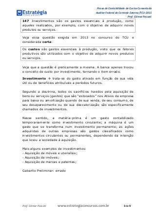 Prova de Contabilidade de Custos Comentada
Auditor Federal de Controle Externo/TCU-2015
Prof. Gilmar Possati
Prof. Gilmar ...