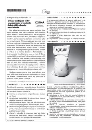 *AMAR25dom8*
LC - 2º dia | Caderno 5 - AMARELO - Página 8
QUESTÃO 101
TEXTO I
O meu nome é Severino,
não tenho outro de pia.
Como há muitos Severinos,
que é santo de romaria,
deram então de me chamar
Severino de Maria;
como há muitos Severinos
com mães chamadas Maria,
¿TXHL VHQGR R GD 0DULD
GR ¿QDGR =DFDULDV
mas isso ainda diz pouco:
há muitos na freguesia,
por causa de um coronel
que se chamou Zacarias
e que foi o mais antigo
senhor desta sesmaria.
Como então dizer quem fala
ora a Vossas SenhorLDV
MELO NETO, J. C. 2EUD FRPSOHWD 5LR GH -DQHLUR $JXLODU  IUDJPHQWR 