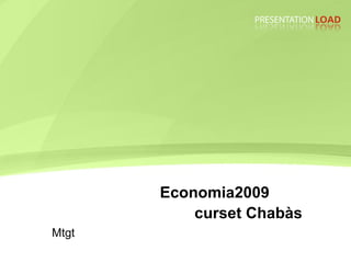 Economia2009     curset Chabàs Mtgt 