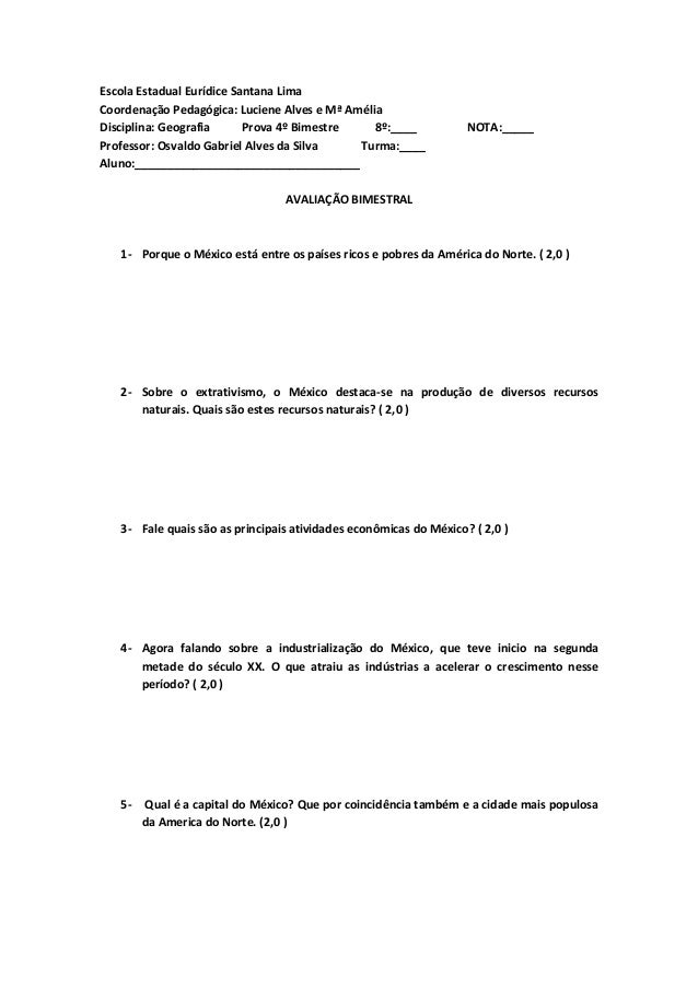 Escola Estadual Eurídice Santana Lima
Coordenação Pedagógica: Luciene Alves e Mª Amélia
Disciplina: Geografia Prova 4º Bim...