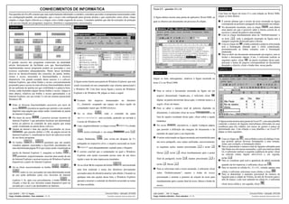 CONHECIMENTOS DE INFORMÁTICA

Texto CI – questões 13 e 14

Nas questões de 11 a 15, a menos que seja explicitamente informado o contrário, considere que todos os programas mencionados estão
em configuração-padrão, em português; que o mouse está configurado para pessoas destras e que expressões como clicar, clique
simples e clique duplo referem-se a cliques com o botão esquerdo do mouse. Considere também que não há restrições de proteção
e de uso em relação aos programas, arquivos, diretórios e equipamentos mencionados.
QUESTÃO 11

A figura abaixo mostra uma janela do aplicativo Word 2000, na

Com base na figura do texto CI e com relação ao Word 2000,
julgue os itens abaixo.

qual se observa um documento em processo de edição.

Ø É correto afirmar que o trecho de texto mostrado na figura

corresponde ao primeiro parágrafo do documento em edição.
, será aberta
uma janela em que é possível saber a forma correta de se
escrever o plural da palavra selecionada.
Ú Caso se clique imediatamente antes de “Definitivamente” e

Ù No documento mostrado, caso se clique

QUESTÃO 12

O grande sucesso dos programas comerciais da atualidade
advém basicamente da facilidade com que funcionalidades
implementadas nesses programas podem ser acessadas e seus
recursos explorados adequadamente. Muito dessa facilidade
deve-se ao desenvolvimento dos conceitos de janela, botões,
ícones e menus associados a funcionalidades e recursos
disponíveis. Um grande exemplo desse sucesso é o software
Internet Explorer, que reúne botões e menus convenientemente
projetados para o acesso às mais diversas funcionalidades dentro
de um ambiente de janelas em que visibilidade é a palavra forte.
Acima, estão ilustrados alguns desses botões e menus. Julgue os
itens abaixo, relativos aos botões e menus apresentados e ao
Internet Explorer, em sua versão 5 e em um sistema operacional
Windows 98.

Ø Entre as diversas funcionalidades acessíveis por meio do
menu
, encontra-se aquela que permite a um usuário
imprimir uma página que esteja sendo visualizada na janela
do Internet Explorer 5.

se tecle ©, todo o parágrafo mostrado na figura terá a
margem esquerda deslocada para a direita.
Û Caso se clique em , a linha contendo a palavra selecionada
terá a formatação alterada para o estilo centralizado,
permanencendo as linhas restantes com a formatação
inalterada.
Ü Para se abrir um documento armazenado em arquivo, sem se
fechar o documento História_JT.doc, é suficiente realizar as
seguintes ações: clicar
; na janela resultante dessa ação,
procurar o nome do arquivo correspondente ao documento
desejado e clicá-lo; clicar o botão Abrir, nessa janela.
QUESTÃO 15
QUESTÃO 13

Julgue os itens subseqüentes, relativos à figura mostrada no
A figura acima ilustra uma janela do Windows Explorer, que está

, é possível acessar recursos do
Internet Explorer 5 que permitem localizar um determinado
termo ou palavra no conteúdo de uma página que esteja
sendo visualizada na janela desse software.
Ú Opções da Internet é uma das opções encontradas no menu
, que permite definir o URL da página inicial do
Internet Explorer 5, visualizada no início de cada nova sessão
de uso desse programa.

Û Os botões

e
permitem que um usuário
visualize páginas associadas a hyperlinks encontrados em
uma determinada página Web que esteja sendo visualizada na
janela do Internet Explorer 5, enquanto os botões
e
permitem, respectivamente, encerrar uma sessão de uso
do Internet Explorer e acessar recursos do Windows Explorer
disponíveis a partir do Internet Explorer.
,

e

texto CI e ao Word 2000.

sendo executado em um computador cujo sistema operacional é
o Windows 98. Com base nessa figura e acerca do Windows
Explorer e do Windows 98, julgue os itens a seguir.

Ø Para se salvar o documento mostrado na figura em um
arquivo denominado Trabalho.doc, é suficiente clicar

Ø Existem

três

arquivos

C:__DiretórioA,

armazenados

no

diretório

ocupando um espaço em disco rígido do

Ù Ao se clicar

, todo o conteúdo da pasta
será excluído, podendo ser enviado à

digitar, na janela decorrente dessa ação, o referido nome e, a
seguir, clicar em Salvar.

documento, é suficiente clicar no menu

Ú Caso, seqüencialmente: se clique o ícone
; insira a instrução A: no campo

e o botão
; tecle «;

, caso exista um disquete de 3½

polegadas no respectivo drive, o arquivo associado ao ícone
será adequadamente copiado para o disquete.

Û É correto concluir que o computador no qual o Windows

lista de opções resultante dessa ação, clicar sobre a opção

Ú No menu

tamanho de papel para a sua impressão.

Û O termo selecionado na figura mostrada será transferido para
um novo parágrafo, caso sejam realizadas, sucessivamente,
as seguintes ações: manter pressionada
liberar

, será mostrada

§

e teclar

c;

§; teclar µ; clicar imediatamente após o ponto

final do parágrafo; teclar

rígido e mais de uma impressora instalados.
do conjunto de botões

, encontra-se, a opção Configurar página,

que permite a definição das margens do documento e do

Explorer está sendo executado possui mais de um disco

Ü Ao se clicar

e, na

Estatística.

Lixeira do Windows 98.

clique, finalmente,

;

Ù Para se saber o número total de palavras digitadas no

computador maior que 18.000 kilobytes.

Ù Por meio do menu

Ü Ao se clicar sucessivamente os botões

QUESTÃO 14

«; manter pressionada § e

teclar v; liberar §.

uma lista contendo o nome dos diretórios previamente

Ü Para se selecionar todo o texto mostrado, é suficiente clicar

, todos os sites acessados em uma determinada sessão
de uso serão definidos como sites favoritos do Internet

acessados antes do diretório atual ter sido obtido. Clicando-se

sobre “Definitivamente”; manter o botão do mouse

qualquer uma das opções dessa lista, o Windows Explorer

pressionado e arrastar o ponteiro de seleção de texto para

explorer 5. Se, após esse procedimento, o botão
for
clicado, a lista de sites favoritos estará disponível para ser
enviada por e-mail a um destinatário na Internet.

passará a mostrar o conteúdo do diretório associado ao nome

imediatamente após o ponto final do texto; liberar o botão do

da lista escolhido.

mouse.

UnB / CESPE – TRT / 6.a Região
Cargo: Analista Judiciário – Área Judiciária – 4 / 14

Concurso Público – Aplicação: 25/5/2002
É permitida a reprodução, desde que citada a fonte.

UnB / CESPE – TRT / 6.a Região
Cargo: Analista Judiciário – Área Judiciária – 5 / 14

A figura acima mostra uma janela do Excel 97, com uma planilha
contendo o número de ligações interurbanas efetivadas em uma
residência para três cidades, nos meses de janeiro a março de
determinado ano. Com relação a essa planilha e ao Excel 97,
julgue os itens seguintes.

Ø Caso se clique em

, será exibida a caixa de diálogo Fonte,
que permite aplicar diversas formatações a uma seleção,
como, por exemplo, a formatação itálico.
Ù Para se determinar o número total de ligações efetuadas para
São Paulo nos três meses mostrados, e pôr esse total na célula
E3, é suficiente realizar a seguinte seqüência de ações: clicar
na referida célula, digitar =B3+C3+D3 e, em seguida,
teclar «.

Ú Para se visualizar qual será a aparência da tabela mostrada
quando ela for impressa, é suficiente clicar em

.

Û Para se mesclar as células B1, C1 e D1, criando apenas uma
célula, é suficiente selecionar essas células e clicar

.

Ü Para se determinar o aumento percentual do número de

ligações para a cidade de Vitória, do mês de fevereiro para o
mês de março, e pôr esse aumento na célula E5, é suficiente

clicar nessa célula e, em seguida, clicar

.

Concurso Público – Aplicação: 25/5/2002
É permitida a reprodução, desde que citada a fonte.

 
