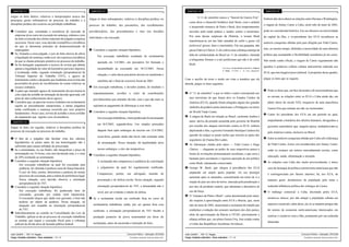 QUESTÃO 31

Julgue os itens abaixo, relativos a interpretações acerca dos
princípios gerais informativos do processo do trabalho e à
disciplina jurídica dos recursos na jurisdição trabalhista.

Ø Considere que, constatada a ocorrência de sucessão de

Ù
Ú

Û
Ü

empresas já no curso de execução de sentença, ordenou o juiz
do feito a extensão dos efeitos materiais do julgado à empresa
sucessora. Nesse caso, essa decisão exemplifica a incidência
do que se denomina princípio da despersonalização do
empregador.
Se, formada a coisa julgada, o juiz do feito iniciou de ofício
a liquidação de sentença, então esse ato expressa a incidência
do que se chama princípio protetivo no processo do trabalho.
Se foi denegado seguimento a recurso de revista que debate
apenas a legalidade do valor de honorários periciais impostos
à reclamada, então, segundo orientação jurisprudencial do
Tribunal Superior do Trabalho (TST), o agravo de
instrumento contra o despacho que inadmitiu essa revista não
prescindirá da prova de recolhimento de custas relativas ao
recurso ordinário.
A parte que interpõe agravo de instrumento deverá instruí-lo
com cópia da certidão de intimação da decisão agravada, sob
pena de não-conhecimento desse agravo.
Considere que, ao apreciar recurso ordinário em reclamatória
sujeita ao procedimento sumaríssimo, a turma julgadora
tenha confirmado a sentença recorrida por seus próprios
fundamentos. Nesse caso, servirá de acórdão a mera certidão
de julgamento que registre essa circunstância.

QUESTÃO 32

Julgue os itens em seguida, relativos à disciplina jurídica do
processo de execução no processo do trabalho.

QUESTÃO 33

QUESTÃO 34

QUESTÃO 35

O 11 de setembro marca o “funeral da Guerra Fria”,

Julgue os itens subseqüentes, relativos à disciplina jurídica, no

como disse o chanceler britânico Jack Straw, com o ardente
processo do trabalho, dos precatórios, dos recolhimentos

e inesperado romance de Putin e Bush, dois temperamentos
movidos pela razão prática e unidos contra o terrorismo.

pode ser considerada histórica. Em seu discurso na universidade

individuais e da execução.

Por uma dessas surpresas da História, o texano Bush

da capital da Ilha, o ex-presidente dos EUA reconheceu as

transformou-se em um líder mundial de estilo e gosto old

notáveis conquistas obtidas pelo país dirigido por Fidel Castro,

fashioned: grosso, duro e reacionário. Em sua garganta, não

Ø Considere a seguinte situação hipotética.

passa Fidel ou Chávez. E ele cultiva uma cobrança amarga da

ajuizada em 3/4/2001, um precatório foi formado e

falta de solidariedade do Brasil no 11 de setembro, limitada

política que acompanhe a flexibilidade econômica já em curso.
Não tendo cunho oficial, a viagem de Carter seguramente não

Bush.
José Sarney. O risco Brasil e ai de nós! In: Folha de

encaminhado ao executado em 10/12/2001. Nessa

S. Paulo, 17/5/2002, p. A2 (com adaptações).

situação, o valor desse precatório deverá ser atualizado e
Com o auxílio do texto e tendo em vista a temática que ele

satisfeito até o final do exercício fiscal de 2003.

Ù Em execução trabalhista, o devedor poderá, de imediato e
espontaneamente, recolher o valor de contribuições

Ø O “11 de setembro” a que se refere o autor corresponde aos

julgue os itens que se seguem.

Ø Pode-se dizer que, em face da tensão e do emocionalismo que

Ú Considere a seguinte situação hipotética.

as cercam, as relações entre os EUA e Cuba ainda são, em
pleno início do século XXI, resquícios de uma anacrônica

símbolos do poderio norte-americano, o Pentágono e as torres

sujeitará ao pagamento de diferenças a esse título.

atos terroristas de que foram alvo os Estados Unidos da

Guerra Fria que teimam em não ser incinerados.

do World Trade Center.

Em execução trabalhista, o bem penhorado foi arrematado

Ù A mágoa de Bush em relação ao Brasil, conforme lembra o

Ù Carter foi presidente dos EUA em um período no qual,

autor, deriva da posição assumida pelo governo de Brasília
em 8/4/2002, segunda-feira. Um simples possuidor

empunhando a bandeira dos direitos humanos, desagradou a

por ocasião dos ataques terroristas contra os EUA: embora

governos autoritários que, naquela época, multiplicavam-se

sexta-feira, quando ainda não havia sido assinada carta

liquidatórios às partes antes da sua homologação não é
suficiente para causar nulidade do processado.
Se o arrematante, ou seu fiador, não integralizar o preço da
arrematação em 24 horas, esta será declarada nula, e o sinal
de 20% restituído ao arrematante.
Considere a seguinte situação hipotética.
Em execução trabalhista na qual foi executada uma
joalheria, foi ofertada à penhora carta de fiança bancária.
O juiz do feito, porém, determinou a penhora de metais
preciosos da executada, ante a ordem de preferência legal.
Nessa situação, essa decisão observa a orientação
jurisprudencial do TST.
Considere a seguinte situação hipotética.
Em execução trabalhista, foi penhorado bem do
executado, gravado por cédula rural hipotecária.
O executado alegou que, dado esse gravame, o bem não
poderia ser objeto de penhora. Nessa situação, tal
alegação tem respaldo na orientação jurisprudencial
do TST.
Subsidiariamente ao contido na Consolidação das Leis do
Trabalho, aplicar-se-ão ao processo de execução trabalhista
as normas que regem a execução fiscal para a cobrança
judicial da dívida ativa da fazenda pública federal.

de arrematação. Nessa situação, há legitimidade ativa

UnB / CESPE – TRT / 6.a Região
Cargo: Analista Judiciário – Área Judiciária – 10 / 14

EUA, que tem inegável peso eleitoral. A propósito desse quadro,

América (EUA), quando foram atingidos alguns dos grandes

previdenciárias que entender devido, com o que não mais se

Ø O fato de o julgador não facultar vista dos cálculos

Ü

agradou à poderosa colônia cubana anticastrista radicada nos

aborda, julgue os itens seguintes.

questão de realçar as justas razões que movem as ações dos

Û

mas, ao mesmo tempo, defendeu a necessidade de uma abertura

a telegramas formais e a um juridicismo que não é do estilo

Em execução trabalhista resultante de reclamatória

deplorando o fato, o governo Fernando Henrique Cardoso fez

Ú

a viagem de Jimmy Carter a Cuba, neste mês de maio de 2002,

previdenciários, dos procedimentos e ritos nos dissídios

daquele bem opôs embargos de terceiro em 12/4/2002,

Ù

Embora não deva alterar as relações entre Havana e Washington,

seguidores de Osama Bin Laden.

Ú As lideranças citadas pelo autor — Fidel Castro e Hugo

de Fidel Castro, êxitos ora reconhecidos por Jimmy Carter,
estão os avanços em setores marcadamente sociais, como

frente de revoluções pretensamente socialistas, o que seria o

Û Considere a seguinte situação hipotética.

bastante para suscitarem a vigorosa oposição de um político
A reclamada não compareceu à audiência de conciliação
e julgamento da qual foi regularmente notificada.
porém,

seu

advogado,

Ú Entre as notáveis conquistas obtidas por Cuba sob a liderança

Chávez — chegaram ao poder de seus respectivos países à

nesses embargos, e eles são tempestivos.

Compareceu,

pela América Latina, inclusive no Brasil.

munido

de

procuração e de defesa escrita. Nessa situação, segundo

como Bush, claramente conservador.

Û George W. Bush, que chegou à presidência dos EUA
amparado em amplo apoio popular, viu seu prestígio

Û As relações com Cuba são, muito provavelmente, o único
caso de destaque da política externa norte-americana que não
é contingenciado por fatores internos; há, nos EUA, de

aumentar após os atentados, concentrando em torno de si a
reação do país aos atos de terror, marcada pela ponderação e

orientação jurisprudencial do TST, a demandada não é

por atos de prudente cautela, que afastaram a alternativa de

revel, por ser evidente o intuito de defesa.

uso da força.

Ü Se o reclamante incide em confissão ficta no curso de

educação, saúde, alimentação e moradia.

Ü O “romance de Putin e Bush”, como denominado pelo autor,
diz respeito à aproximação entre EUA e Rússia, que, neste

maneira geral, desinteresse da população pelo tema e
reduzida influência política dos inimigos de Castro.

Ü O embargo comercial a Cuba, decretado pelos EUA,
mostra-se inócuo, por não atingir a população cubana em

reclamatória trabalhista, então, por ser apenas ficta essa

mês de maio de 2002, anunciaram a assinatura de tratado que

aspectos essenciais; além disso, ele só se mantém porque não

confissão, a orientação jurisprudencial do TST faculta a

estabelece a redução dos arsenais nucleares dos dois países,

há setores da economia norte-americana interessados em

além da aproximação da Rússia à OTAN, precisamente a

reativar o comércio com a Ilha, justamente por sua reduzida

produção posterior de prova testemunhal em favor do
reclamante, antes de encerrada a instrução do feito.

Concurso Público – Aplicação: 25/5/2002
É permitida a reprodução, desde que citada a fonte.

aliança militar que, em plena Guerra Fria, fora criada contra
a União das Repúblicas Socialistas Soviéticas.

UnB / CESPE – TRT / 6.a Região
Cargo: Analista Judiciário – Área Judiciária – 11 / 14

dimensão.

Concurso Público – Aplicação: 25/5/2002
É permitida a reprodução, desde que citada a fonte.

 