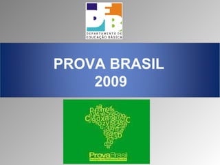 PROVA BRASIL  2009 