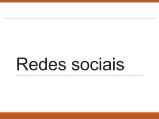Redes sociais

 