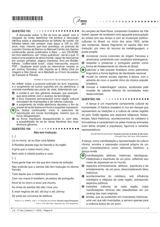 R HQ ORV PHUFDGRV ¿QDQFLHURV
QUESTÃO 91                                                                                     Disponível em: http://www.elpais.com. Acesso em: 24 jul. 2010 (adaptado).

              µ'HVPDFKXSL]DU¶ HO WXULVPR                                           O título da palestra, citado no texto, antecipa o tema que
                                                                                   será tratado e mostra que o autor tem a intenção de
     Es ya un lugar común escuchar aquello de que
hay que desmachupizar el turismo en Perú y buscar                                  A UHODWDU QRYDV H[SHULrQFLDV HP WUDWDPHQWR GH VD~GH
visitantes en las demás atracciones (y son muchas) que                             B alertar sobre os riscos mortais de determinados
WLHQH HO SDtV QDWXUDOHV  DUTXHROyJLFDV SHUR OD FLXGDGHOD                            softwares de uso médico para o ser humano.
                                                                                   C denunciar falhas médicas na implantação de
inca tiene un imán innegable. La Cámara Nacional de
                                                                                       softwares em seres humanos.
7XULVPR FRQVLGHUD TXH 0DFKX 3LFFKX VLJQL¿FD HO 
                                                                                   D divulgar novos softwares presentes em aparelhos
de los ingresos por turismo en Perú, ya que cada turista
                                                                                       médicos lançados no mercado.
que tiene como primer destino la ciudadela inca visita
                                                                                   E apresentar os defeitos mais comuns de softwares
entre tres y cinco lugares más (la ciudad de Cuzco, la                                 em aparelhos médicos.
de Arequipa, las líneas de Nazca, el Lago Titicaca y la
VHOYD 