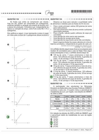 Disponível em: http://www.itaucultural.org.br. Acesso em: 27 jul. 2010.
                                                                                           A anedota, pelo enredo e humor característicos.
    Nessa estranha dignidade e nesse abandono, o objeto
                                                                                           B crônica, pela abordagem literária de fatos do cotidiano.
IRL H[DOWDGR GH PDQHLUD LOLPLWDGD H JDQKRX XP VLJQL¿FDGR
TXH VH SRGH FRQVLGHUDU PiJLFR 'Dt VXD ³YLGD LQTXLHWDQWH                                   C GHSRLPHQWR SHOD DSUHVHQWDomR GH H[SHULrQFLDV
e absurda”. Tornou-se ídolo e, ao mesmo tempo, objeto de                                       pessoais.
zombaria. Sua realidade intrínseca foi anulada.                                            D relato, pela descrição minuciosa de fatos verídicos.
                    JAFFÉ, A. O simbolismo nas artes plásticas. In: JUNG, C.G. (org.).
                2 KRPHP H RV VHXV VtPERORV. Rio de Janeiro: Nova Fronteira, 2008.          E reportagem, pelo registro impessoal de situações reais.
LC - 2º dia | Caderno 7 - AZUL - Página 11
 