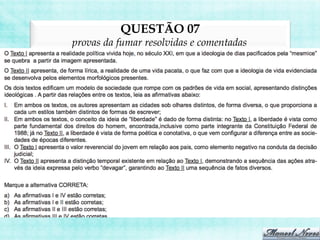 QUESTÃO 07
provas da fumar resolvidas e comentadas
 