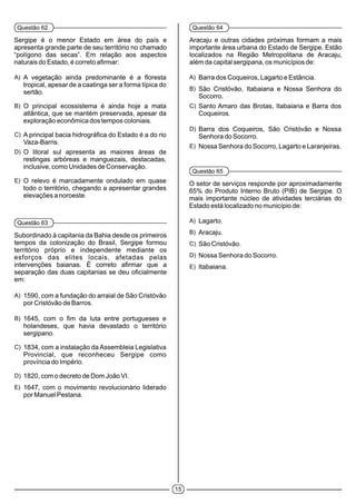 15
Questão 62
A)
B)
C)
D)
E)
Questão 63
A)
B)
C)
D)
E)
Questão 64
A)
B)
C)
D)
E)
Questão 65
A)
B)
C)
D)
E)
 