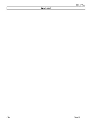 SSA – 3ª Fase
2º Dia Página 31
 
RASCUNHO
 