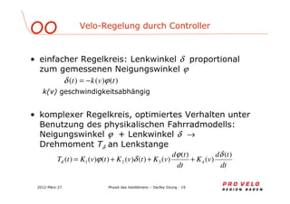 $)*$ '( $% # *C
! # 6
/ ! - δ , ,
E ϕ
# (
/ , S ! ,
" # , A # # -
E ϕ J δ →
δ
)()()( tvkt ϕδ −=
dt
td
vK
dt
td
vKtvKtvKtT
)(
)(
)(
)()()()()()( 4321
δϕ
δϕδ +++=
 
