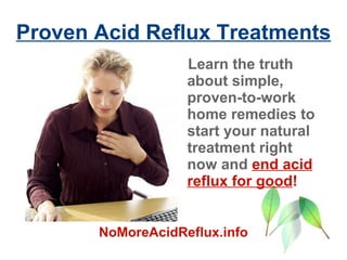[object Object],Proven Acid Reflux Treatments NoMoreAcidReflux.info 