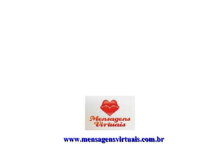 www.mensagensvirtuais.com.br 
