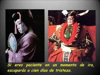 Si eres paciente en un momento de ira, escaparás a cien días de tristeza. 