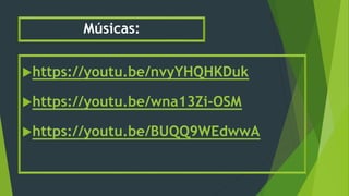 Músicas:
https://youtu.be/nvyYHQHKDuk
https://youtu.be/wna13Zi-OSM
https://youtu.be/BUQQ9WEdwwA
 