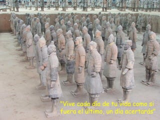 "Vive cada día de tu vida como si  fuera el último, un día acertarás" 