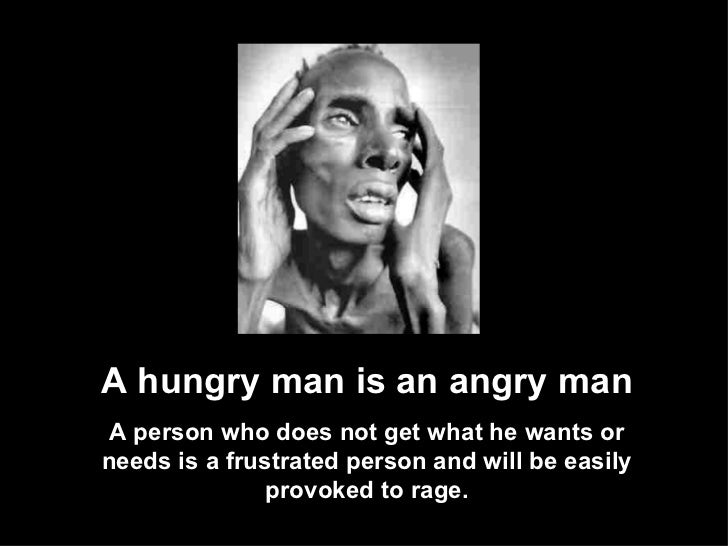 A hungry man is an angry man quote image