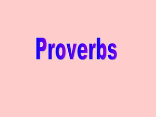 Proverbs  