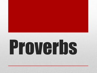 Proverbs
 