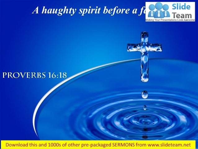Proverbs 16 18 a haughty spirit before power point church 