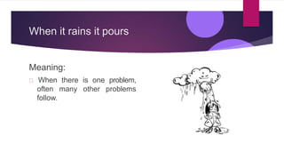 Proverbs and meanings PPTX