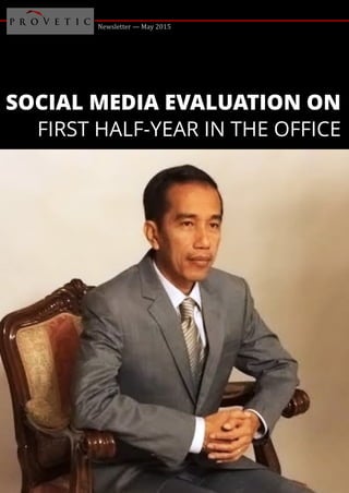 Newsletter — May 2015
SOCIAL MEDIA EVALUATION ON
FIRST HALF-YEAR IN THE OFFICE
 
