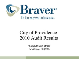 City of Providence  2010 Audit Results 155 South Main Street  Providence, RI 02903 