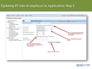 Updating PF info of employee in Application: Step 2

 