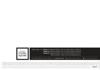 DesignedbySANKALP
Changes may be made during the development and standard fittings and specifications are subject to change without notice. Standard fittings and finishes are subject to availability and vendor discretion. The images contained in this brochure are not standard and will not be provided as part of
an apartment. The information contained herein is believed to be correct but is not guaranteed. Prospective purchasers should make and must rely on their own enquiries. The colours of the buildings are indicative only. This brochure is a guide only and does not constitute an offer or contract.
Puravankara Limited reserves the right to make changes to brands mentioned herein in case the brand (i) ceases production/manufacture/existence; and/or (ii) ceases its business operations as a consequence of which the relevant
products aren't available; and/or (iii) inordinately delays the supply of products/materials which, in the opinion of Puravankara Limited, may delay completion of the project; and/or (iv) causes quality changes which does meet the quality
standards of Puravankara Limited; and/or (v) increases the purchase cost of its products/materials by 10% or more; in which case Puravankara Limited shall install products of the alternate brands as detailed out in the Agreement for Sale
A PURAVANKARA DEVELOPMENT www.providenthousing.comsales@providenthousing.com1860 258 4444
RERA Regn. No. Phase 1: PRM/KA/RERA/1251/310/PR/180217/002476
Phase 2: PRM/KA/RERA/1251/310/PR/180507/001648
Phase 3: PRM/KA/RERA/1251/310/PR/180507/001671
RERA website: https://rera.karnataka.gov.in/
 