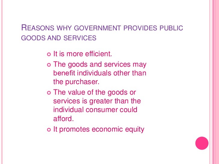 Provide public goods