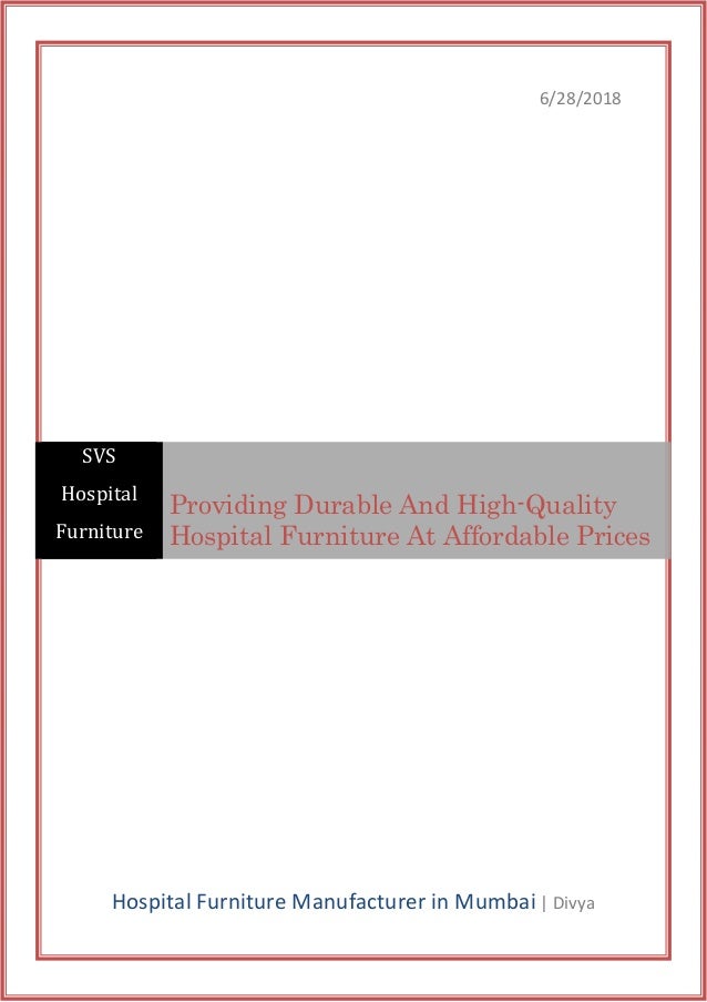 Providing Durable And High Quality Hospital Furniture At Affordable P