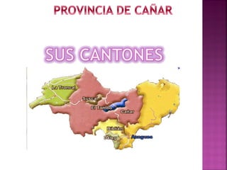 Provincia cañar 2 | PPT