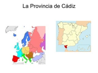 La Provincia de Cádiz
 