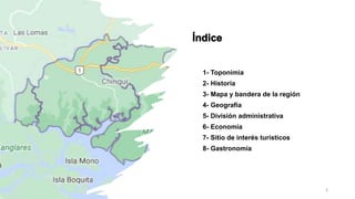 1- Toponimia
2- Historia
3- Mapa y bandera de la región
4- Geografía
5- División administrativa
6- Economía
7- Sitio de interés turísticos
8- Gastronomía
3
 