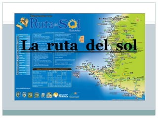 La ruta del sol
 
