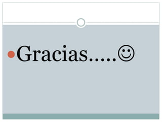 Gracias…..
 