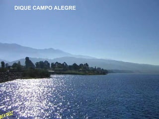 DIQUE CAMPO ALEGRE BEATRIZ 