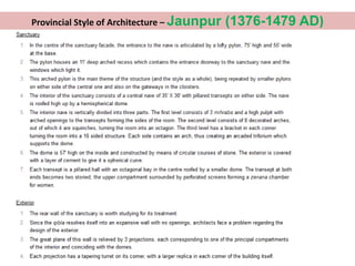 http://tybarchhistory.weebly.com/atala-
masjid.html
Provincial Style of Architecture – Jaunpur (1376-1479 AD)
 